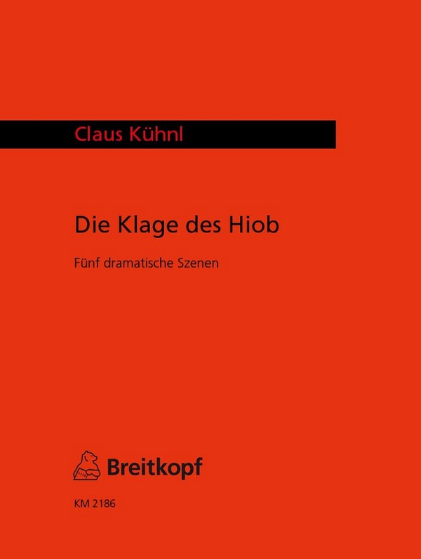 Die Klage des Hiob - 5 dramatische Szenen