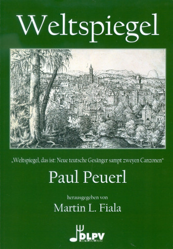 Weltspiegel - Neue teutsche Gesänger sampt zweyen Canzonen