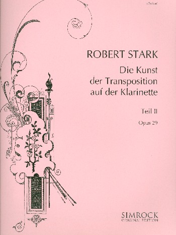 Die Kunst der Transposition auf der Klarinette op.28 Band 2