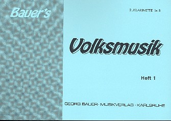 Bauers Volksmusik Band 1