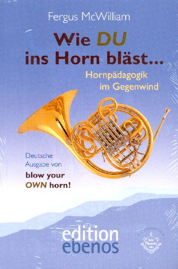 Wie du ins Horn bläst...