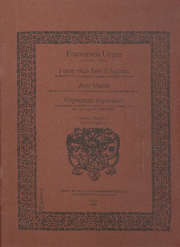 Forse vien fuor l'Aurora,   Ave Maria and  Expectans expectavi