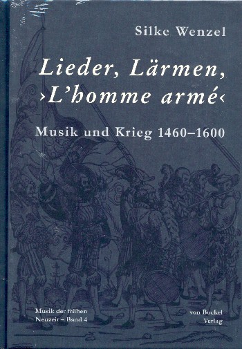 Lieder, Lärmen, L'Homme armé
