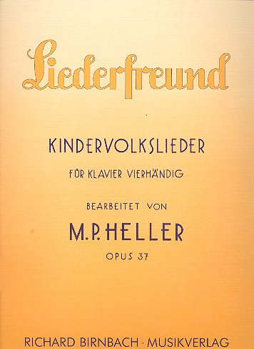 Liederfreund op.37 Kindervolkslieder
