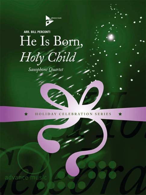 He is born, holy Child