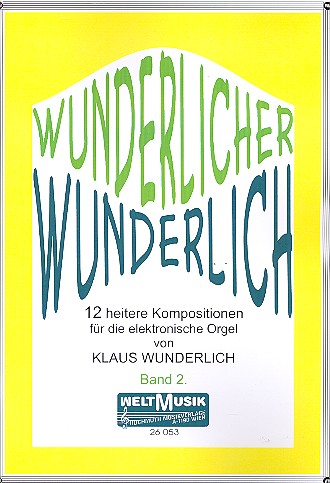 Wunderlicher Wunderlich Band 2: