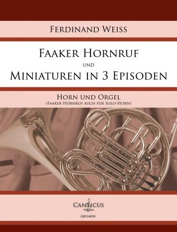 Faaker Hornruf  und  Miniaturen in 3 Episoden