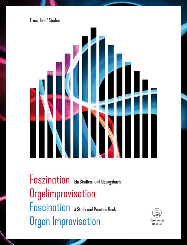 Faszination Orgelimprovisation - ein Studien- und Übungsbuch