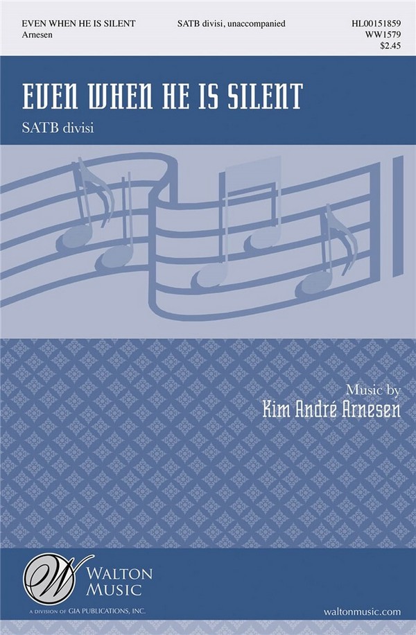 Even when he is silent