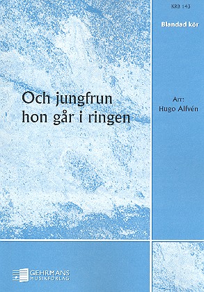 Och jungfrun hon gaar i ringen