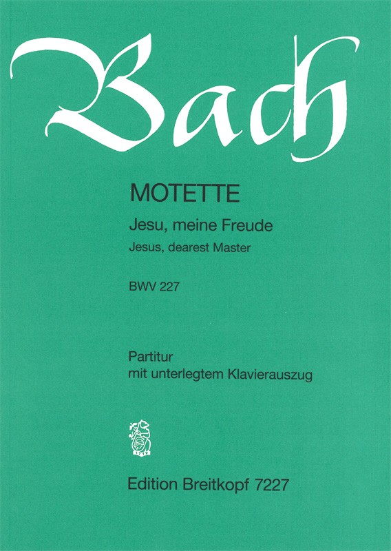 Jesu, meine Freude BWV227 - Motette