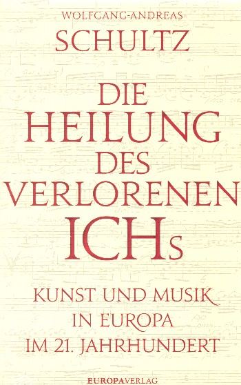 Die Heilung des verlorenen Ichs