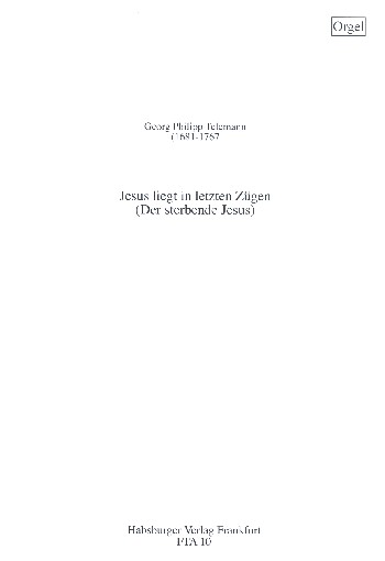 Jesus liegt in letzten Zügen TWV1:983
