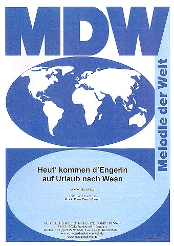 Heut kommen d'Engerln auf Urlaub nach Wean