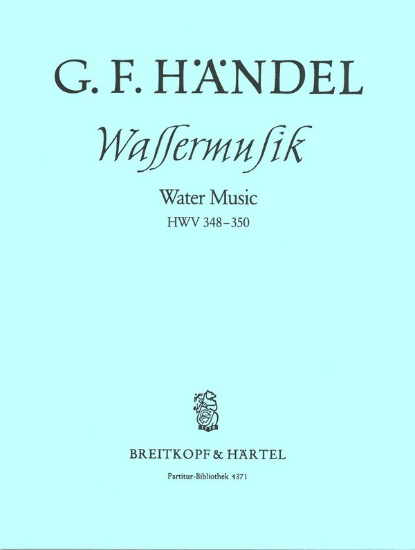 Wassermusik HWV348-350 Concerto grosso F-Dur Nr.25