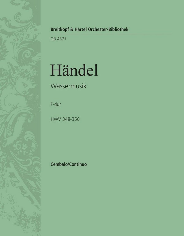 Wassermusik HWV348-350 Concerto grosso F-Dur Nr.25
