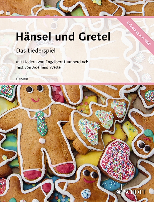 Hänsel und Gretel - Das Liederspiel (Urfassung 1890)