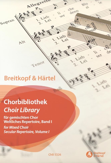 Breitkopf und Härtel Chorbibliothek - Weltliches Repertoire Band 1