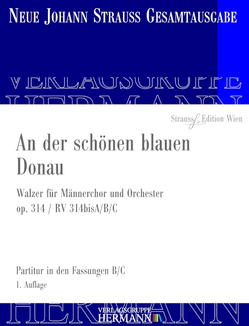 An der schönen blauen Donau op.314 RV314bisA/B/C