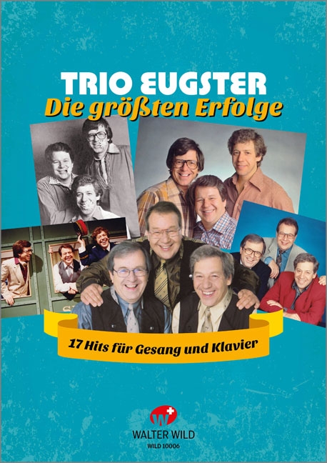 Trio Eugster - Die größten Erfolge: