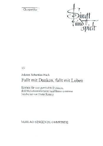 Fallt mit Danken fallt mit Loben