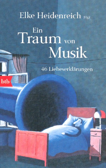 Ein Traum von Musik 46 Liebeserklärungen