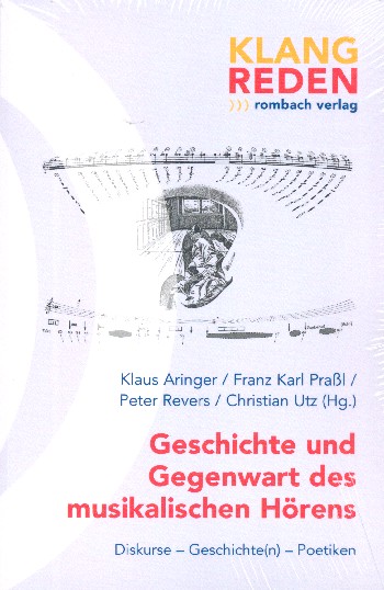 Geschichte und Gegenwart des musikalischen Hörens