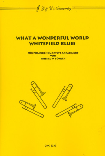 GNC2230 What a wonderful World  und  Whitefield Blues
