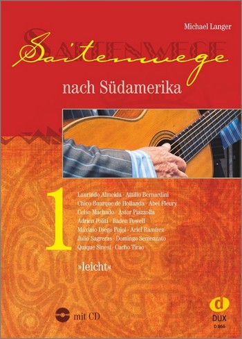 Saitenwege nach Südamerika Band 1 (+CD)