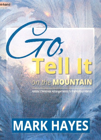 Go, tell it on the Mountain