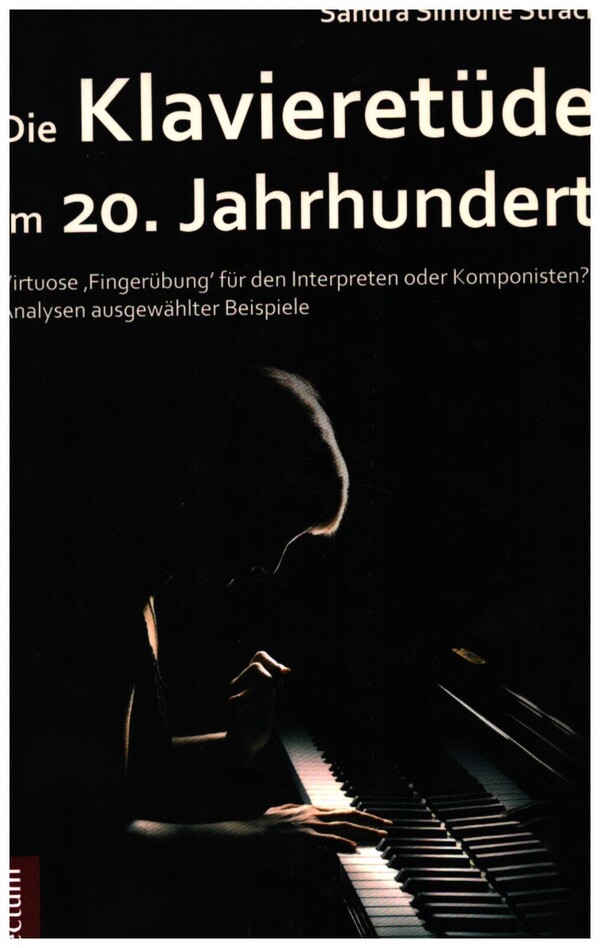 Die Klavieretüde im 20. Jahrhundert