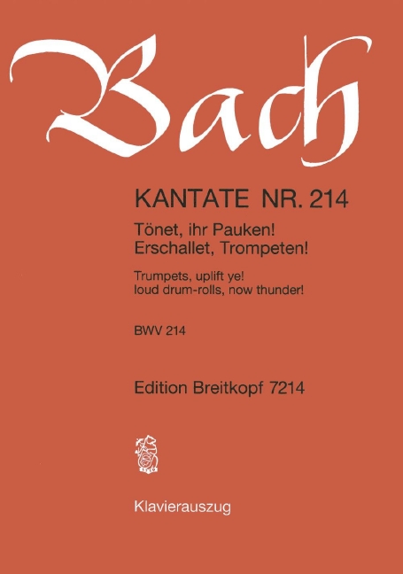 Tönet, ihr Pauken erschallet, Trompeten