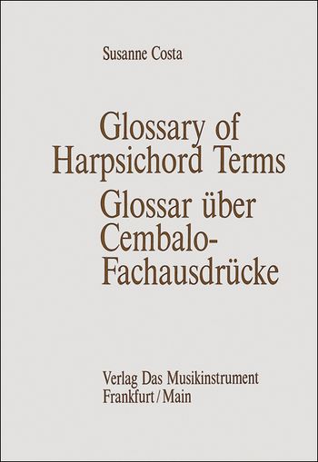 Glossar über Cembalo-Fachausdrücke