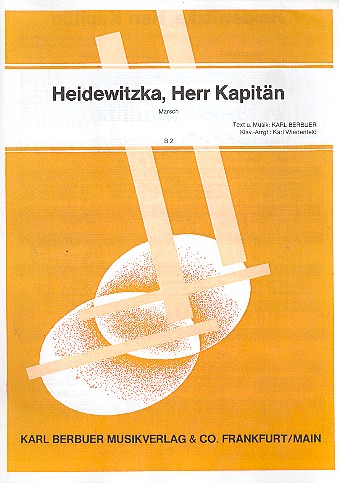 Heidewitzka, Herr Kapitän