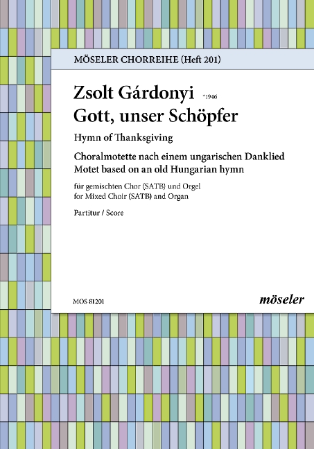 Gott unser Schöpfer - Choralmotette nach einem ungarischen Danklied