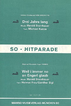 Drei Jahre lang   und  Weil i immer no