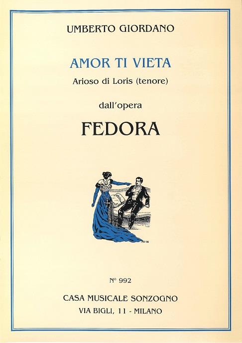Amor ti vieta di non amar aus Fedora