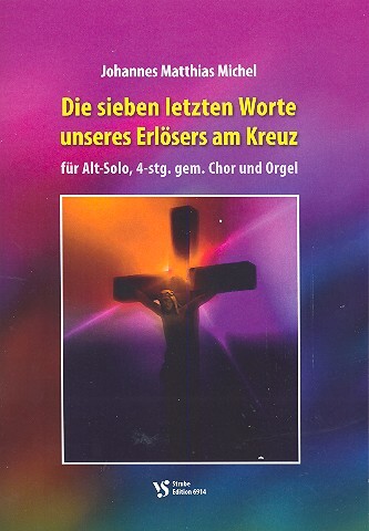 Die sieben letzten Worte unseres Erlösers am Kreuz
