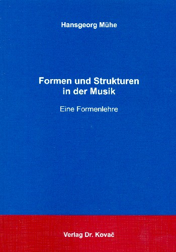 Formen und Strukturen in der Musik Eine Formenlehre