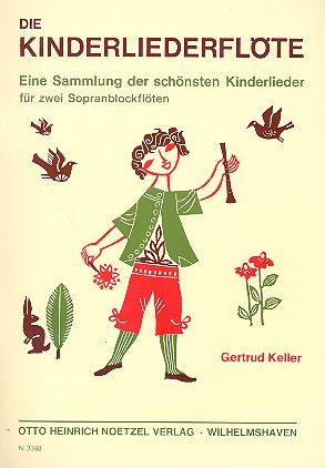 Die Kinderliederflöte - Eine Sammlung der schönsten Kinderlieder 