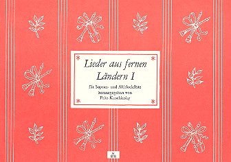 Lieder aus fernen Ländern Band 1