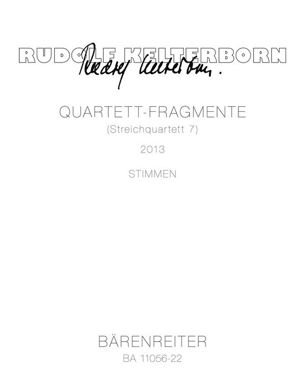 BA11056-22  Kelterborn, Quartett-Fragmente (Streichquartett 7)