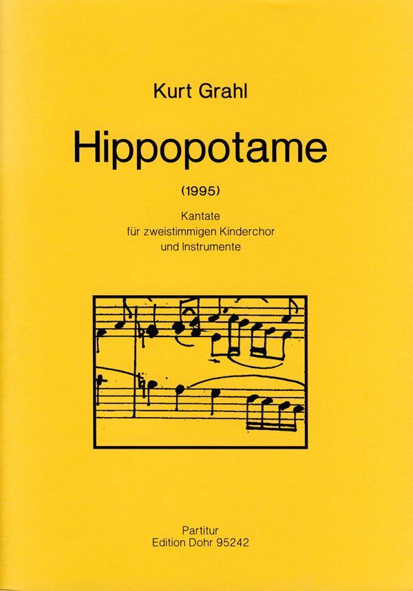 Hippopotame (1995) -Kantate für zweistimmigen Kinderchor