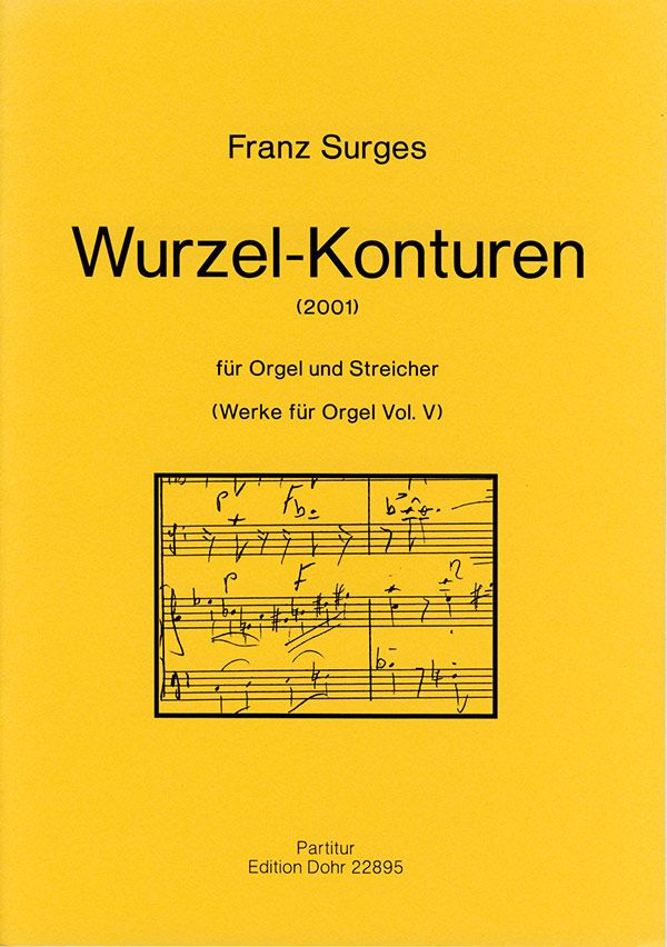 Wurzel-Konturen (2001) -für Orgel und Streicher-