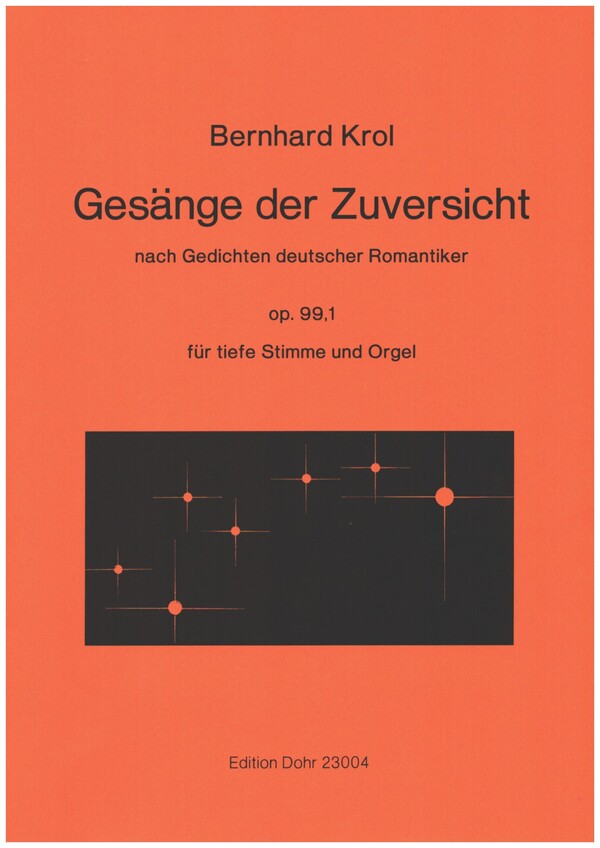 Gesänge der Zuversicht op.99,1
