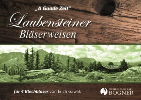KB274 Laubensteiner Bläserweisen - A guade Zeit
