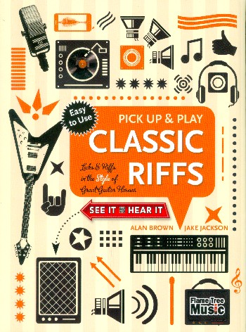Pick up and play - Classic Riffs: