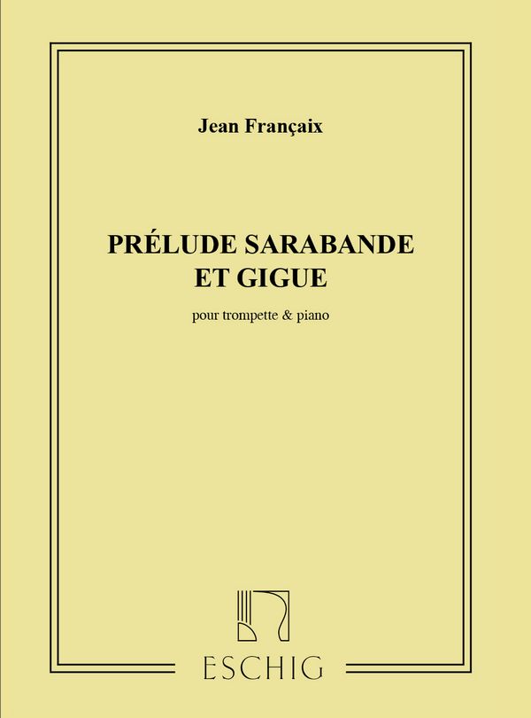 Prélude, Sarabande et Gigue pour