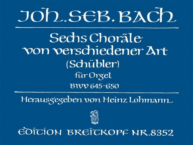 6 Choräle nach verschiedener Art BWV645-650