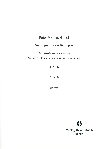 Vom spielenden Gelingen Band 1